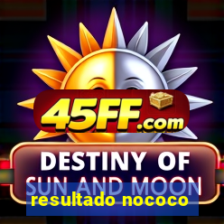 resultado nococo